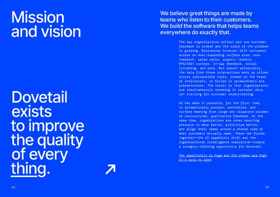 Mission and vision: Dovetail exists to improve the quality of every thing